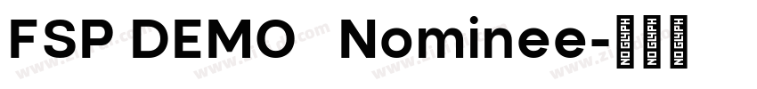 FSP DEMO   Nominee字体转换
